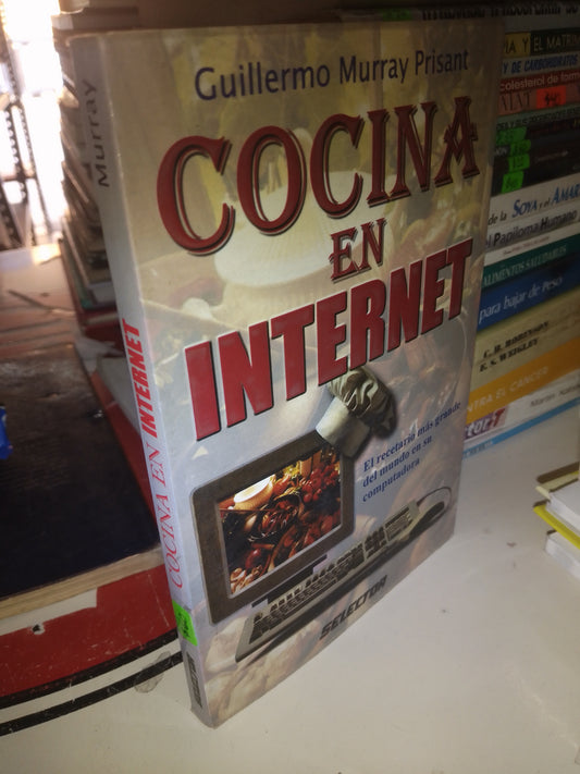 COCINA EN INTERNET POR GUILLERMO MURRAY PRISANT USADO COCINA LITERARIO 207