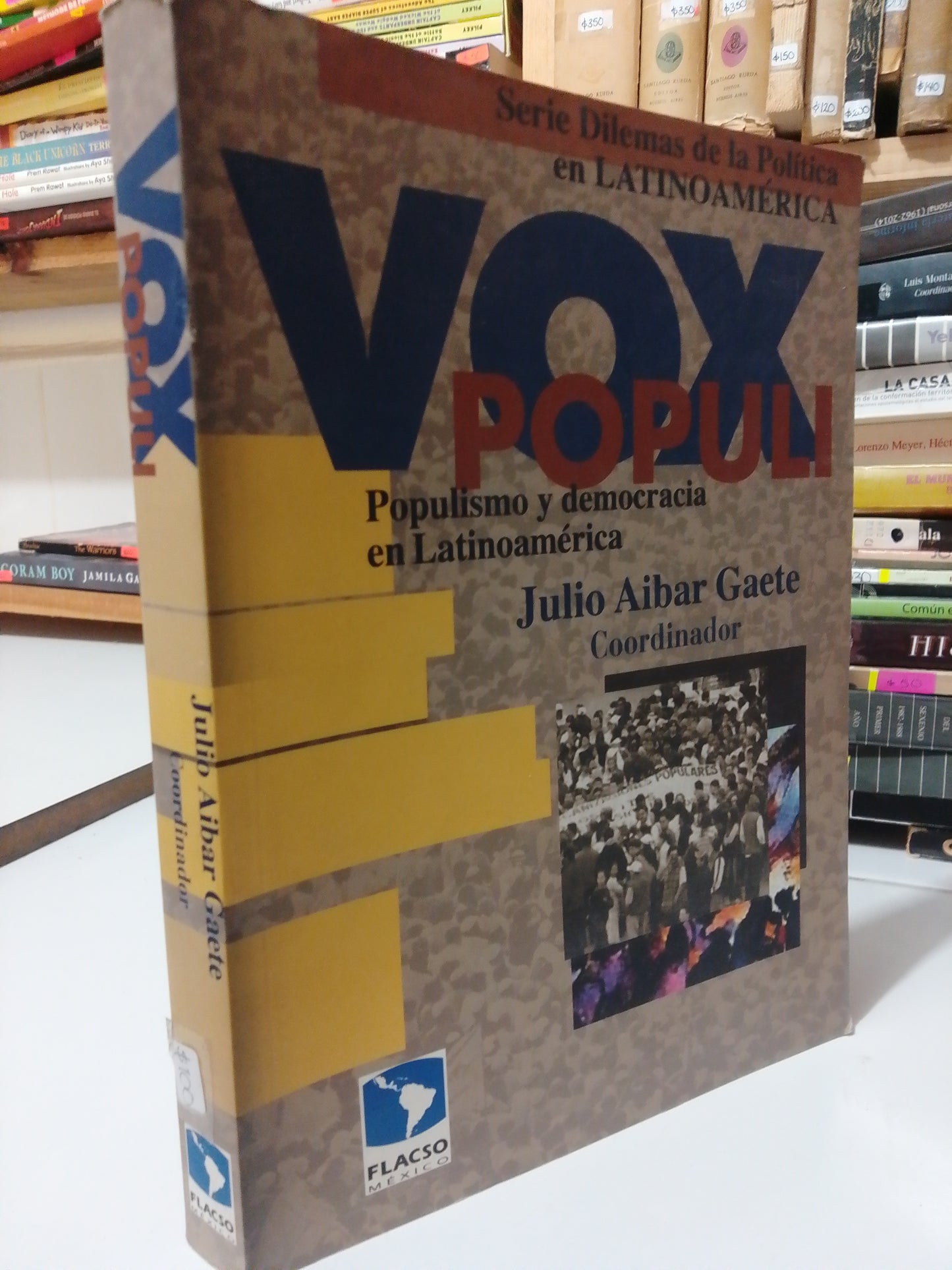 VOX POPILI POPULISMO Y DEMOCRACIA EN LATINOAMERICA POR JULIO AIBAR USADO HISTORIA JUAREZ