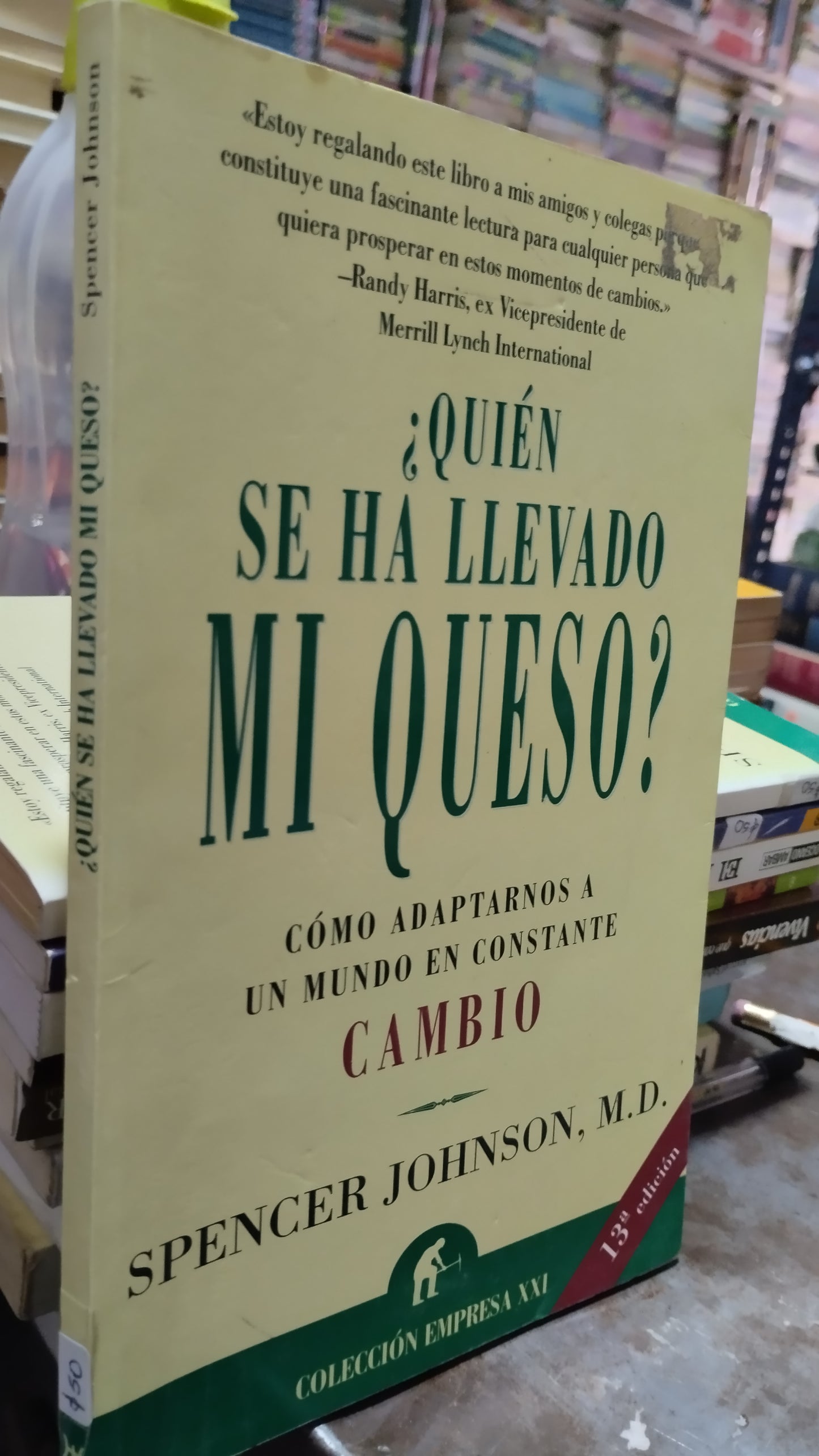QUIEN SE HA LLEVADO MI QUESO POR SPENCER JOHNSON LIBRO USADO SUPERACION PERSONAL ALDAMA