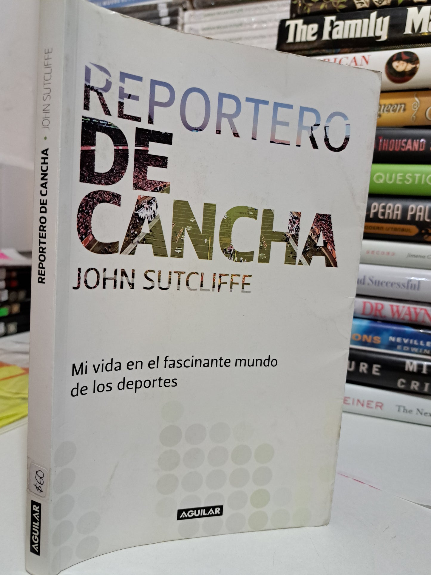 REPORTERO DE CANCHA JOHN SUTCLIFFE USADO NOVELA JUÁREZ