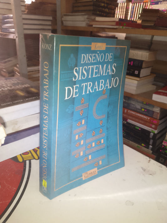 DISEÑO DE SISTEMAS DE TRABAJO POR STEPHAN KONZ USADO ARQUITECTURA LITERARIO 207