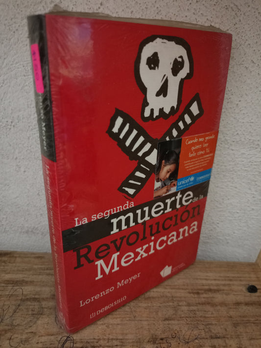 LA SEGUNDA MUERTE DE LA REVOLUCIÓN MEXICANA POR LORENZO MEYER NUEVO LIBROS NUEVOS LITERARIO 305