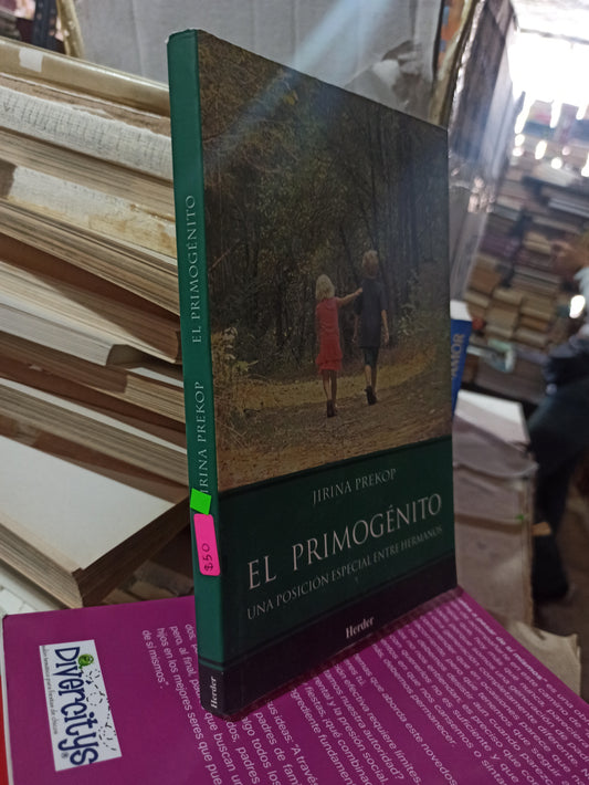 EL PRIMOGENITO POR JIRINA PREKOP USADO PSICOLOGÍA ALDAMA