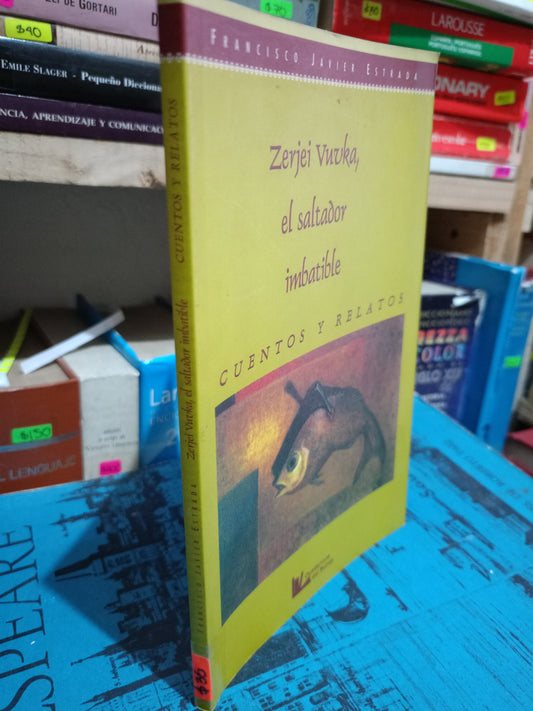 ZERJEI VNUKA EL SALTADOR IMBATIBLE CUENTOS Y RELATOS USADO NOVELA LITERARIO 305