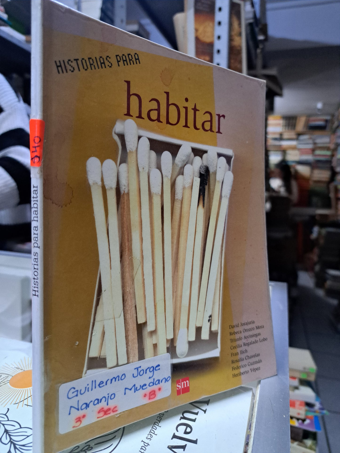 HISTORIAS PARA HABITAR DAVID JORAJURIA ET.AL  USADO NOVELA JUÁREZ