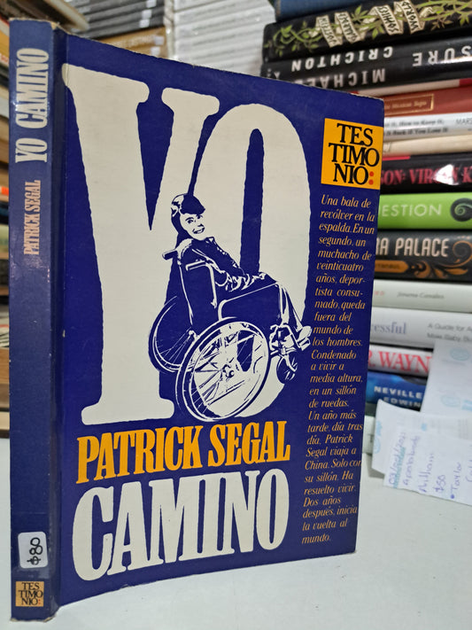 YO CAMINO PATRICK SEGAL USADO NOVELA JUÁREZ