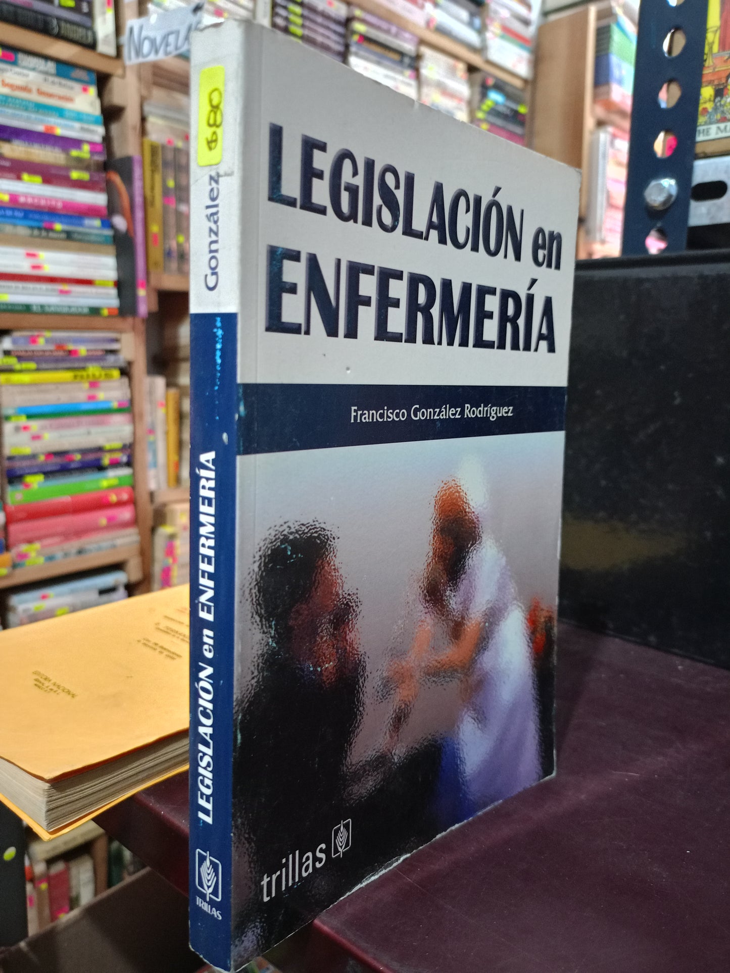 LEGISLACION EN ENFERMERIA POR FRANCISCO GONZALEZ RODRÍGUEZ USADO SALUD LITERARIO 305