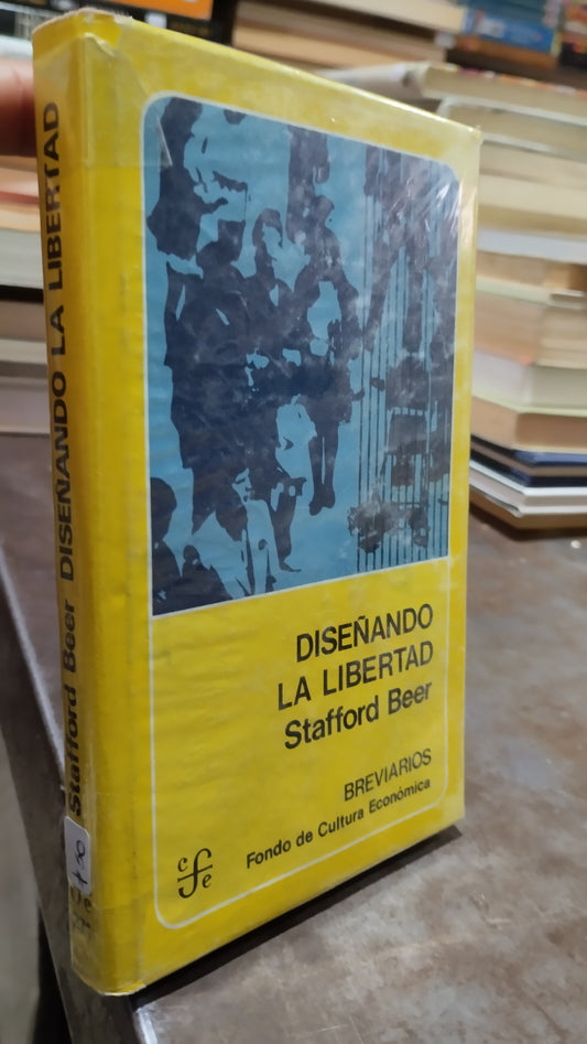 DISEÑANDO LA LIBERTAD POR STAFFORD BEER LIBRO USADO SOCIOLOGIA ALDAMA
