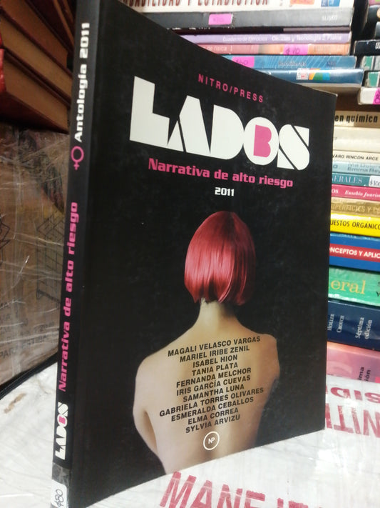 LADOS NARRATIVA DE ALTO RIESGO ANTOLOGIA USADO NOVELA JUÁREZ