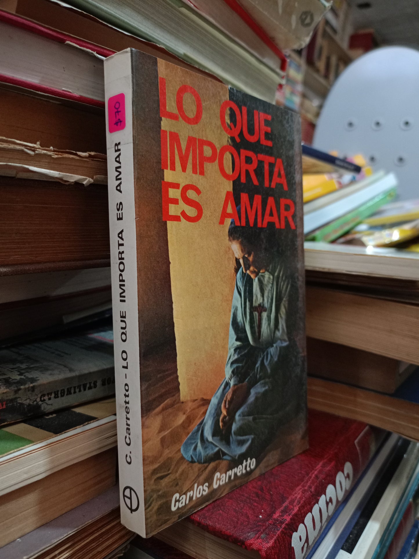 LO QUE IMPORTA ES AMAR POR CARLOS CARRETTO USADO SUPERACIÓN PERSONAS ALDAMA