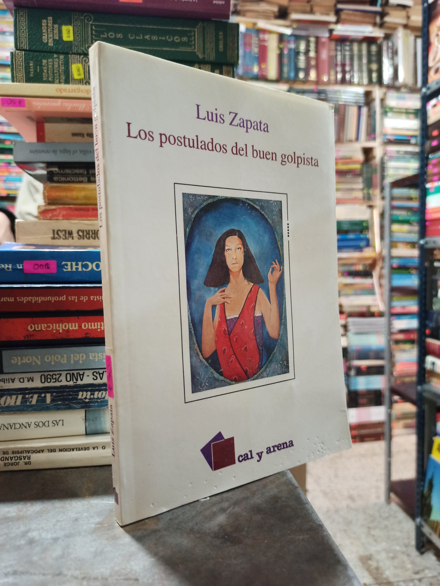 LOS POSTULADOS DEL BUEN GOLPISTA POR LUIS ZAPATA USADO NOVELAS ALDAMA