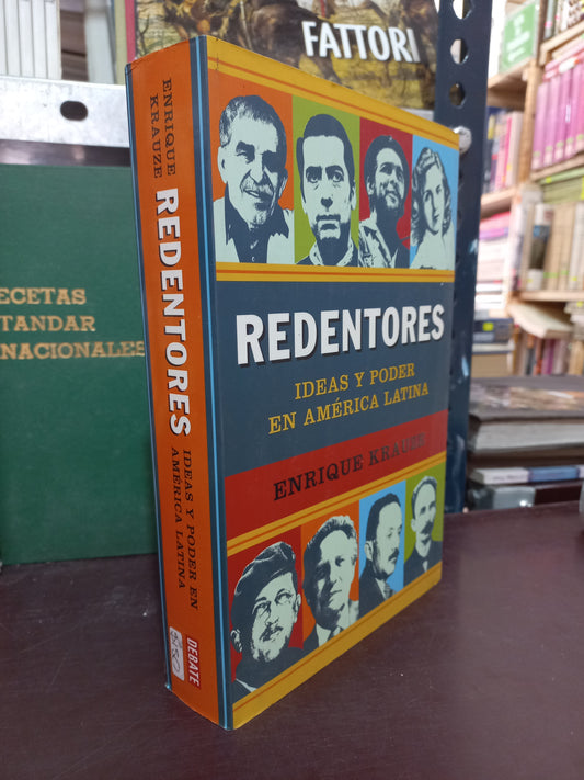 REDENTORES IDEAS Y PODER EN AMÉRICA LATINA POR ENRIQUE KRAUZE USADO POLÍTICA LITERARIO 305