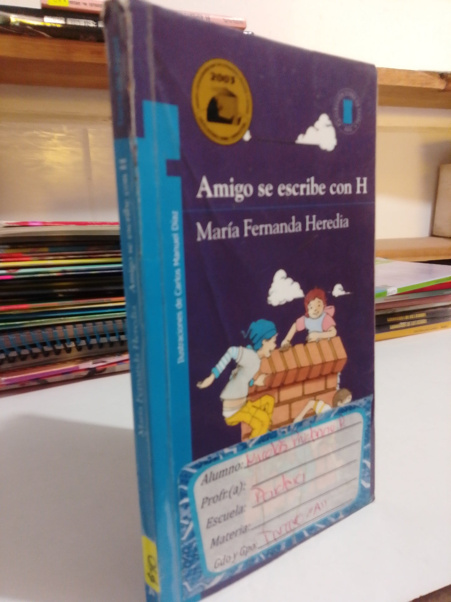 AMIGO SE ESCRIBE CON H POR MARIA FERNANDA HEREDIA USADO INFANTIL JUAREZ