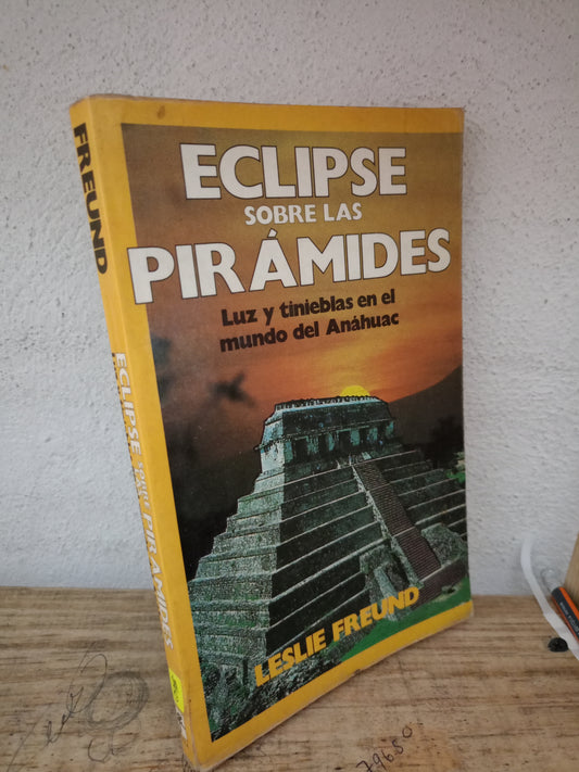 ECLIPSE SOBRE LAS PIRAMIDES LESLIE FREUND USADO NOVELA LITERARIO 305
