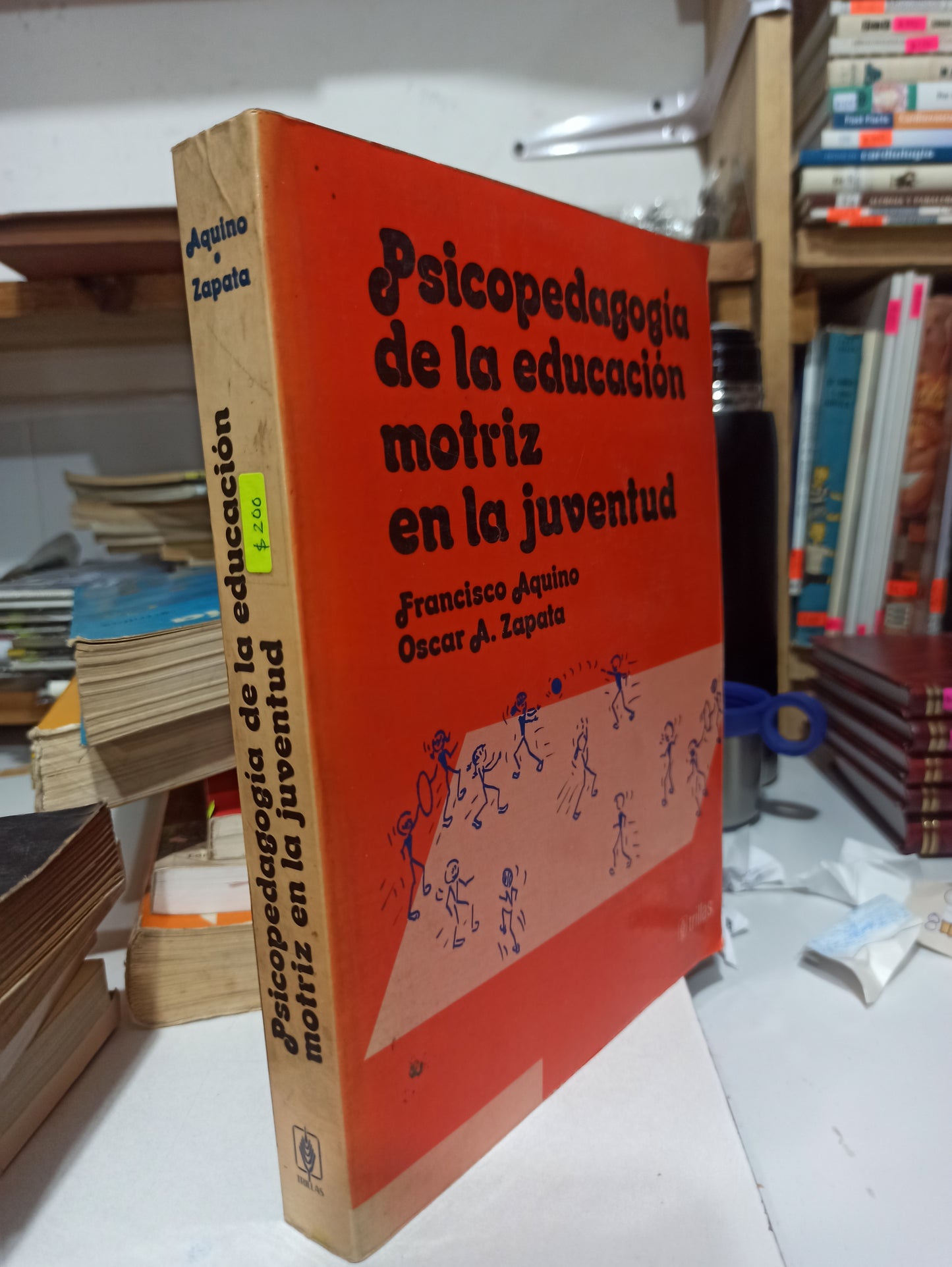 PSICOPEDAGOGIA DE LA EDUCACION MOTRIZ EN LA JUVENTUD POR FRANCISCO AQUINO USADO PSICOLOGÍA JUÁREZ