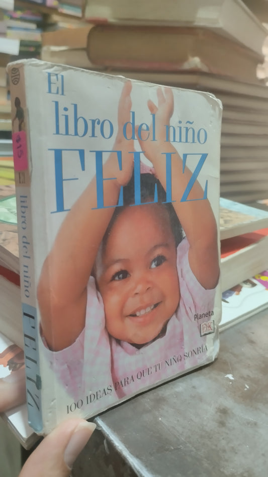 EL LIBRO DEL NIÑO FELIZ LIBRO USADO PSICOLOGIA ALDAMA
