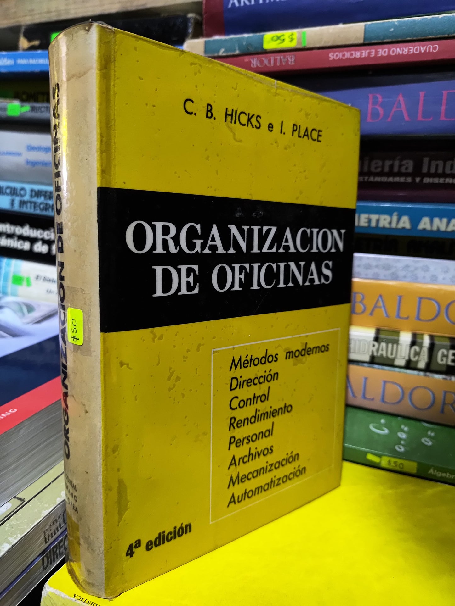 ORGANIZACION DE OFICINAS POR C. B. HICKS USADO ADMINISTRACION JUAREZ 507