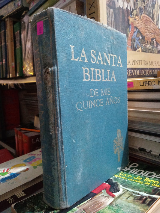 LA SANTA BIBLIA DE MIS QUINCE AÑOS USADO RELIGION JUAREZ