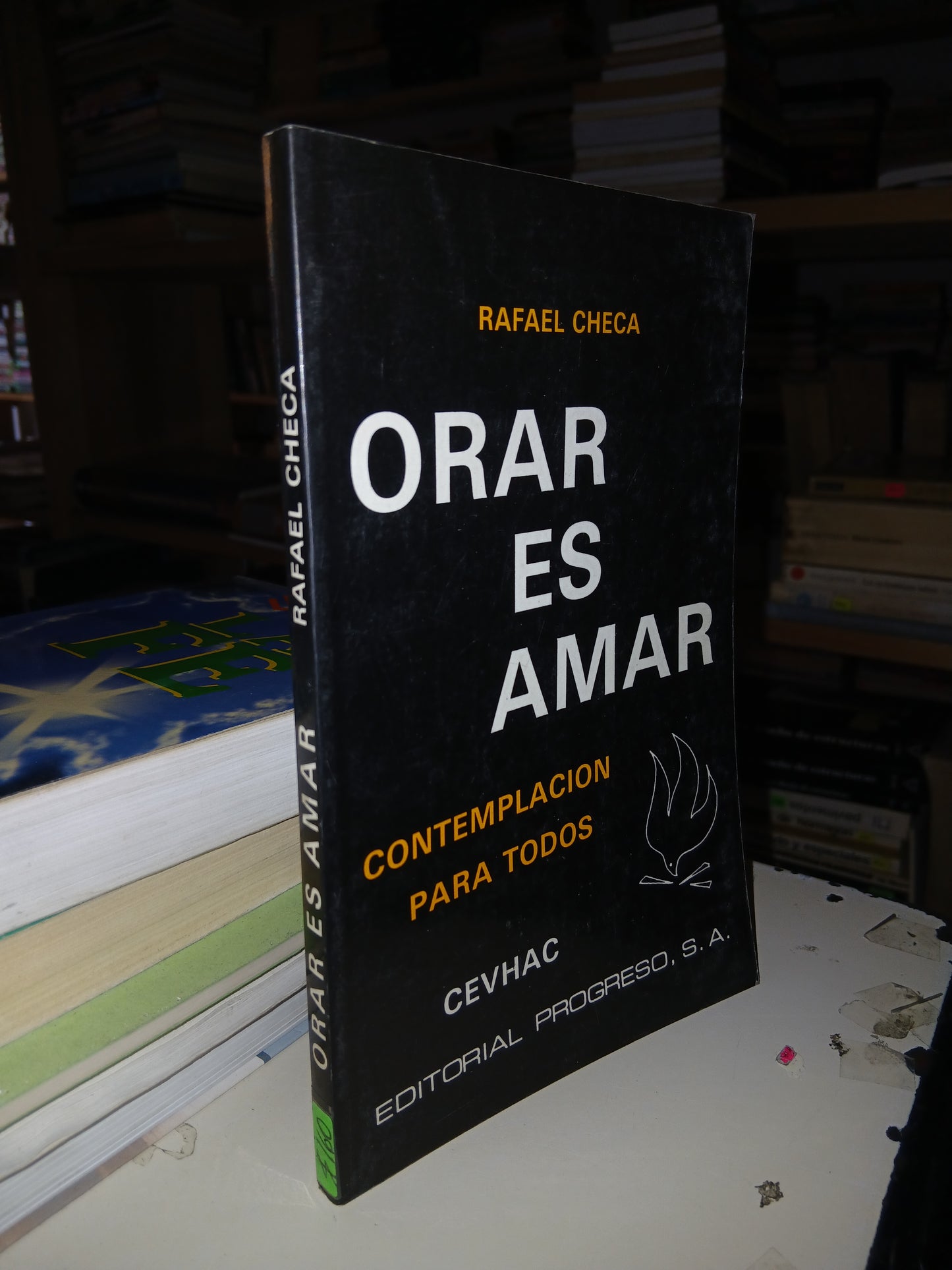 ORAR ES AMAR POR RAFAEL CHECA USADO RELIGIÓN LITERARIO 207