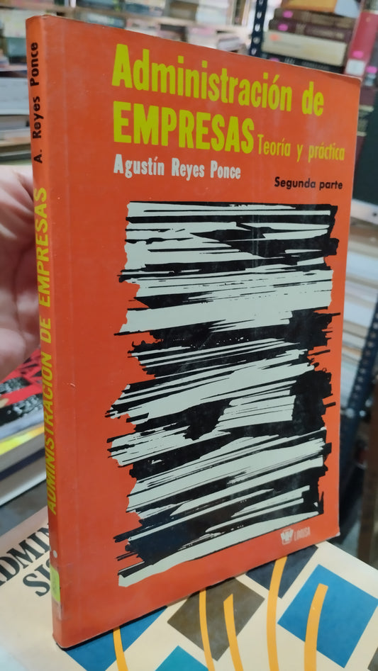 ADMINISTRACION DE EMPRESAS POR AGUSTIN REYES PONCE LIBRO USADO ADMINISTRACION ALDAMA