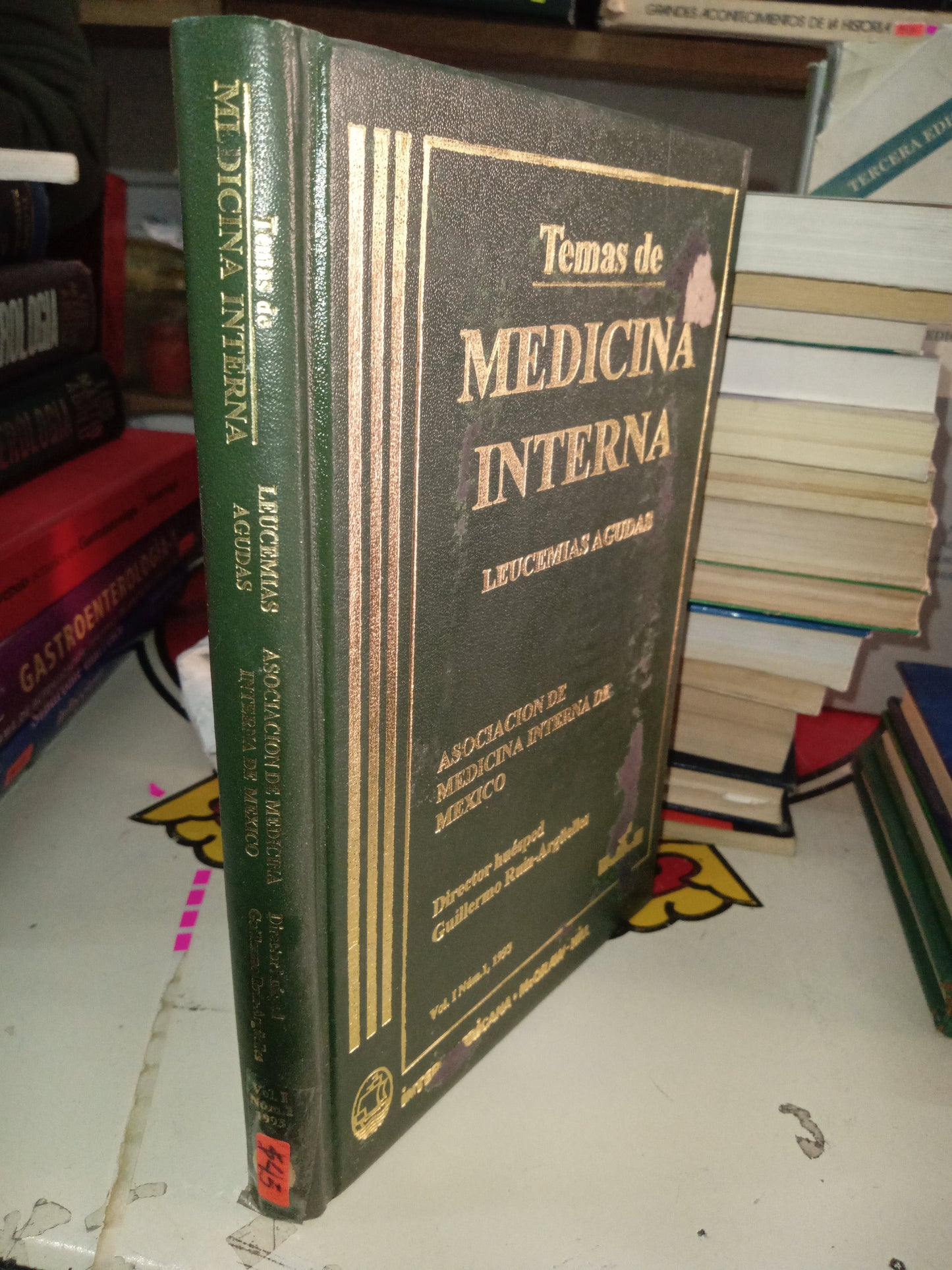 TEMAS DE MEDICINA INTERNA LEUCEMIAS AGUDAS VOL I POR GUILLERMO RUIZ USADO MEDICINA LITERARIO 207