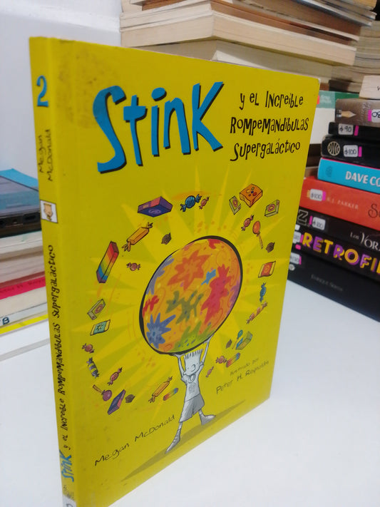 STINK Y EL INCREÍBLE ROMPE MANDÍBULAS SUPERGALACTICO POR MEGAN MCDONALD, USADO, INFANTIL ,JUAREZ