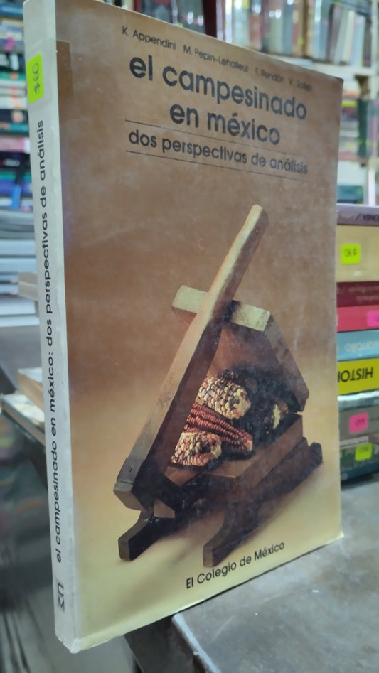 EL CAMPESINADO EN MEXICO DOS PERSPECTIVAS DE ANALISIS LIBRO USADO NOVELAS ALDAMA