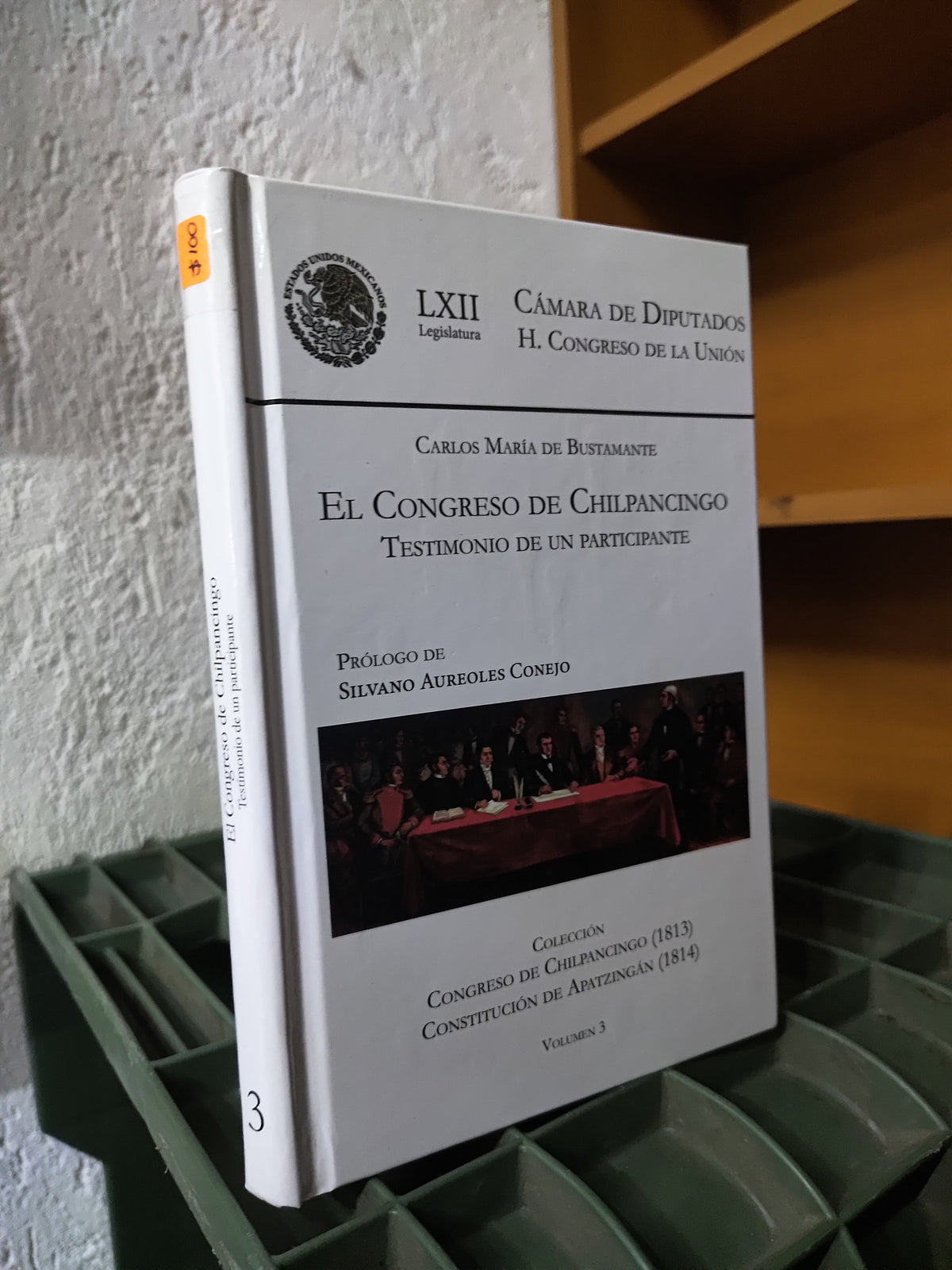EL CONGRESO DE CHILPANCINGO POR CARLOS MARIA DE BUSTAMANTE USADO DERECHO JUAREZ 515