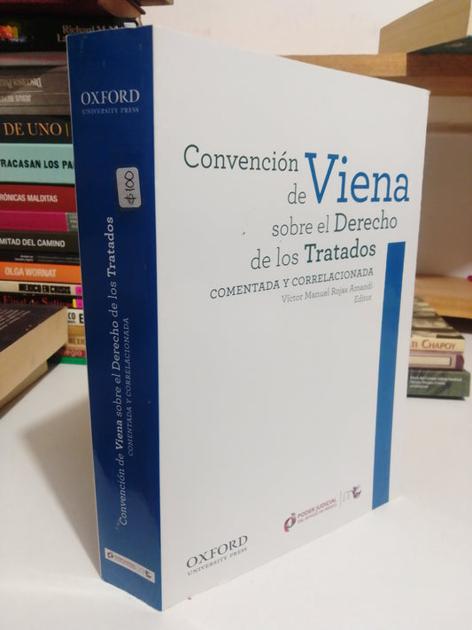CONVENCION DE VIENA SOBRE EL DERECHO DE LOS TRATADOS POR VICTOR MANUEL ROJAS USADO POLITICA JUAREZ