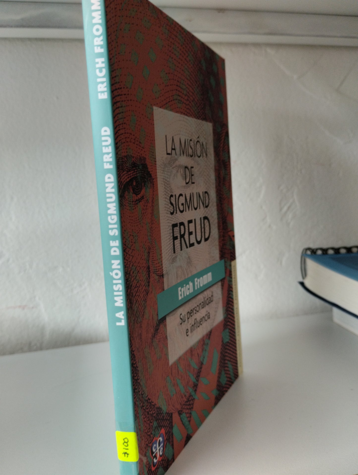 LA MISION DE SIGMUND FREUD SU PERSONALIDAD E INFLUENCIA ERICH FROMM USADO PSICOLOGIA JUAREZ 515