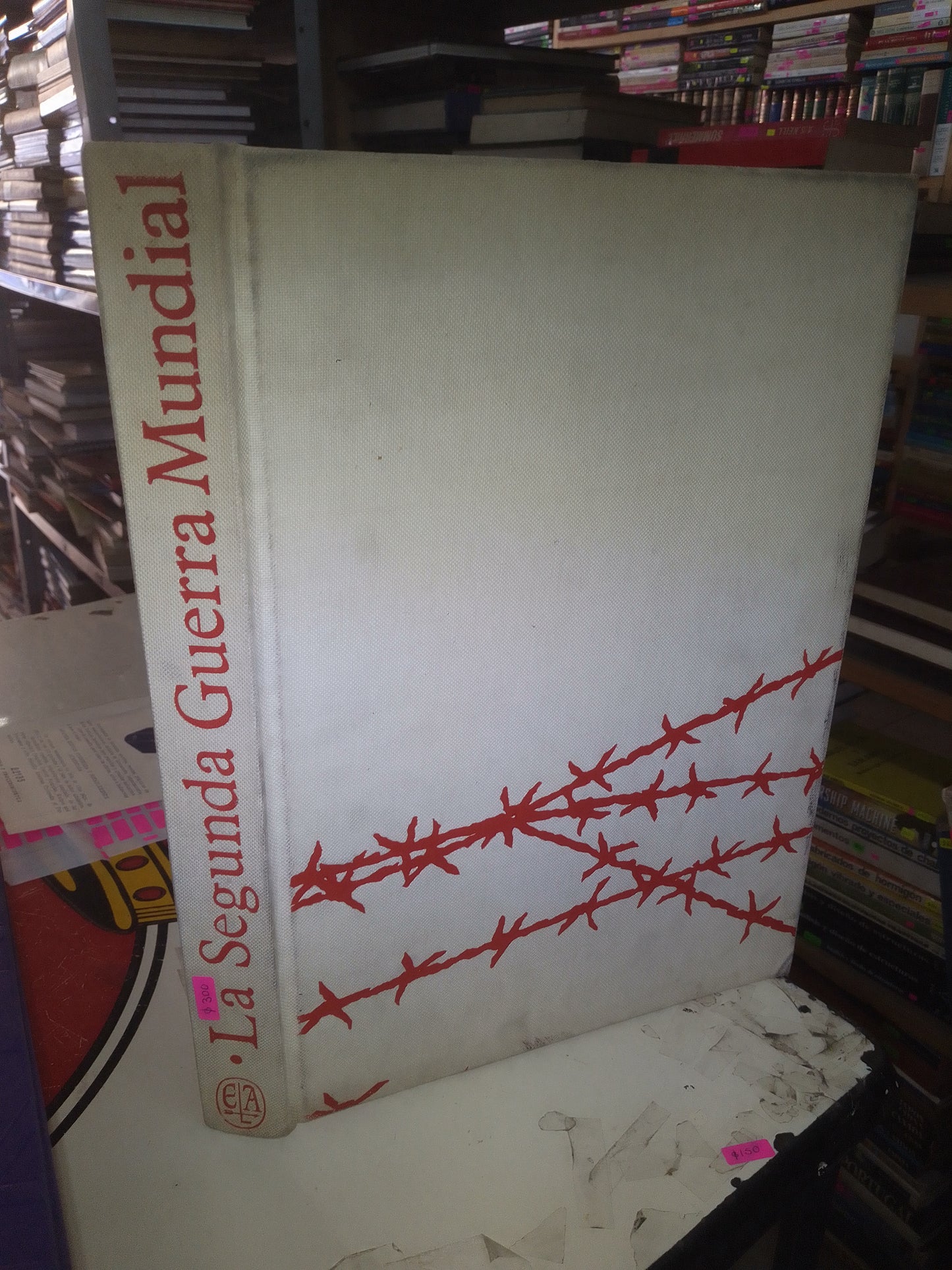 LA SEGUNDA GUERRA MUNDIAL POR JOSÉ FERNANDO AGUIRRE USADO HISTORIA LITERARIO 207