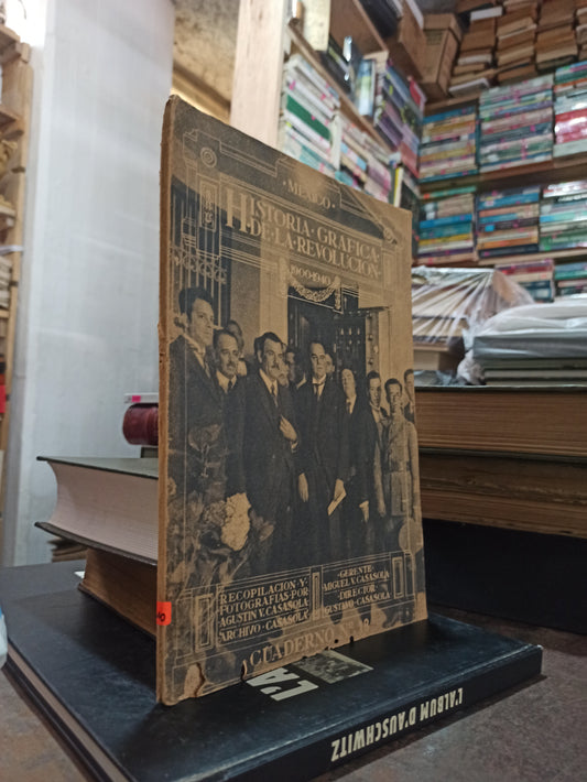HISTORIA GRAFICA DE LA REVOLUCION CUDERNO N.18 POR MIGUEL V. CASASOLA USADO ANTIGUOS ALDAMA