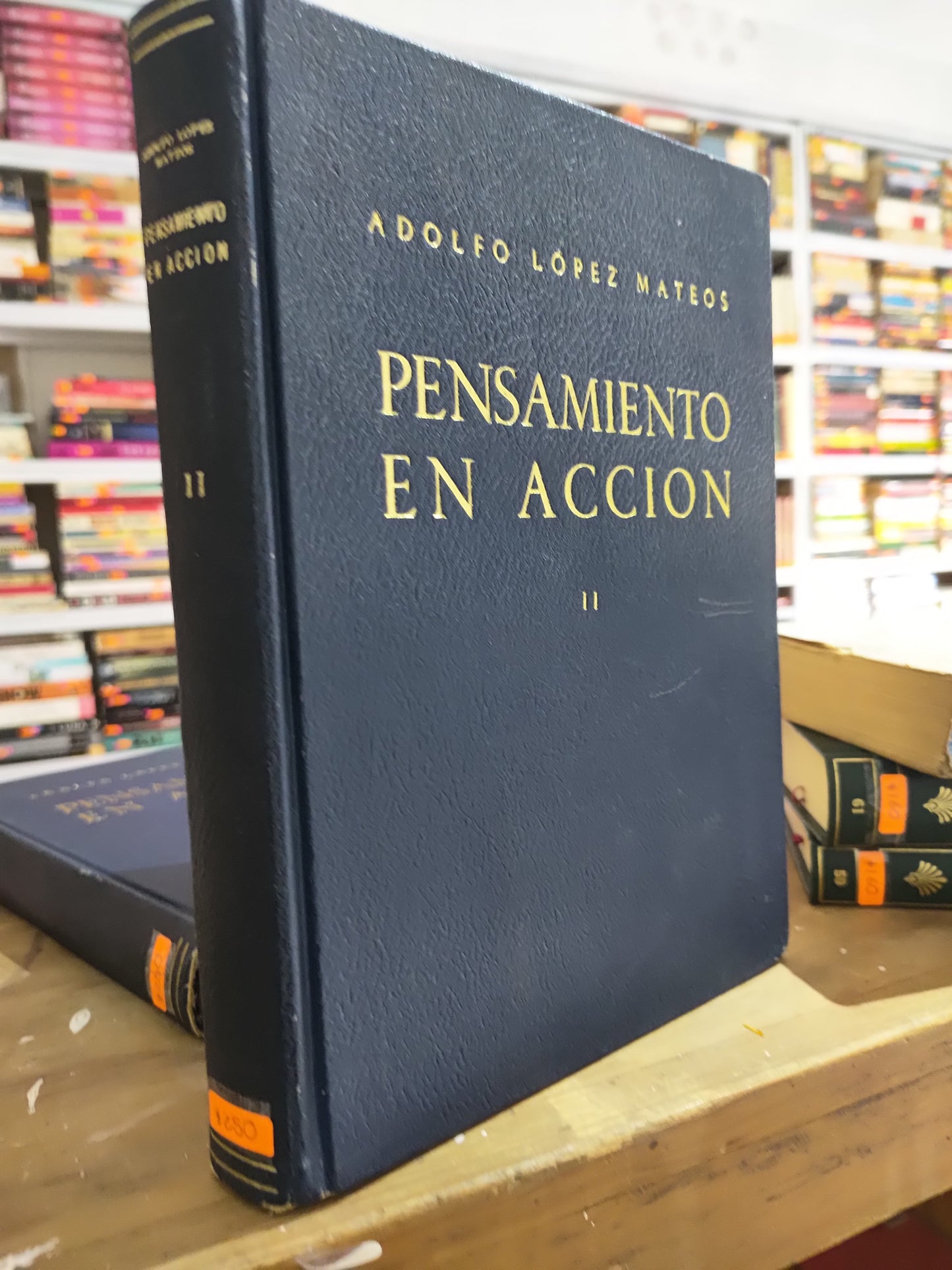 PENSAMIENTO EN ACCION 2 POR ADOLFO LOPEZ MATEOS USADO HISTORIA JUAREZ 515