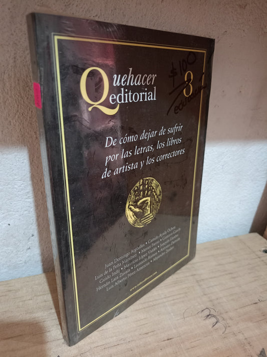 DE CÓMO DEJAR DE SUFRIR POR LAS LETRAS LOS LIBROS DE ARTISTA Y LOS CORRECTORES NUEVO EDUCACIÓN LITERARIO 305