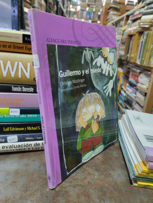 GUILLERMO Y EL MIEDO POR CHRISTINE NOSTLINGER USADO INFANTIL ALDAMA