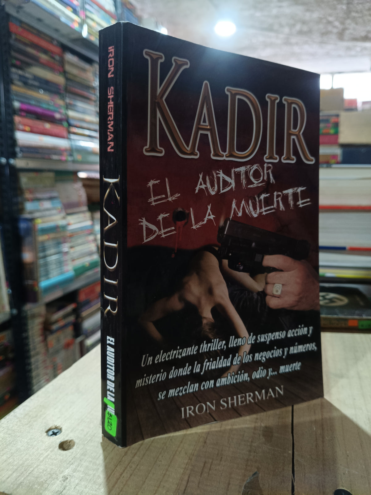 KADIR EL AUDITOR DE LA MUERTE POR IRON SHERMAN USADO NOVELA ALDAMA