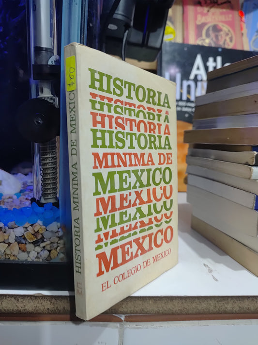 HISTORIA MINIMA DE MEXICO POR COLEGIO DE MEXICO USADO HISTORIA JUAREZ
