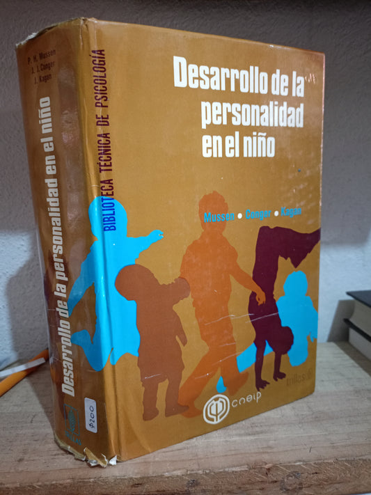 DESARROLLO DE LA PERSONALIDAD EN EL NIÑO POR MUSSEN CONGER KAGAN USADO PSICO LITERARIO 305