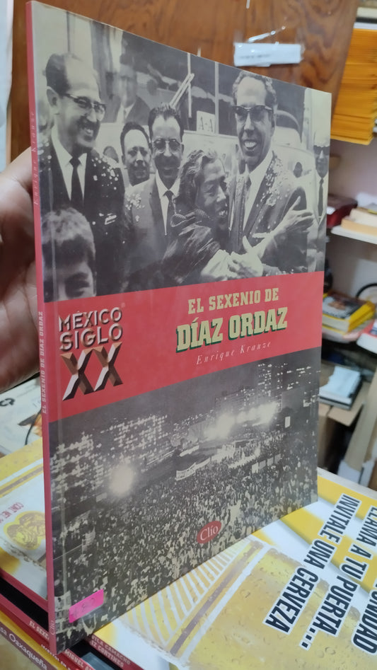 EL SEXENIO DE DIAZ ORDAZ POR ENRIQUE KRAUZE LIBRO USADO HISTORIA ALDAMA