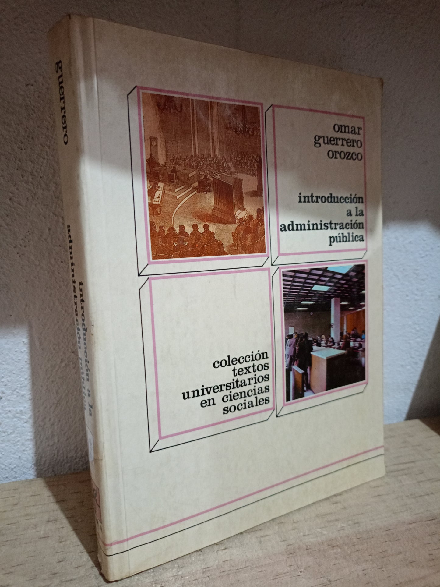 INTRODUCCION A LA ADMINISTRACION PUBLICA POR OMAR GUERRERO OROZCO USADO ADMIN LITERARIO 305
