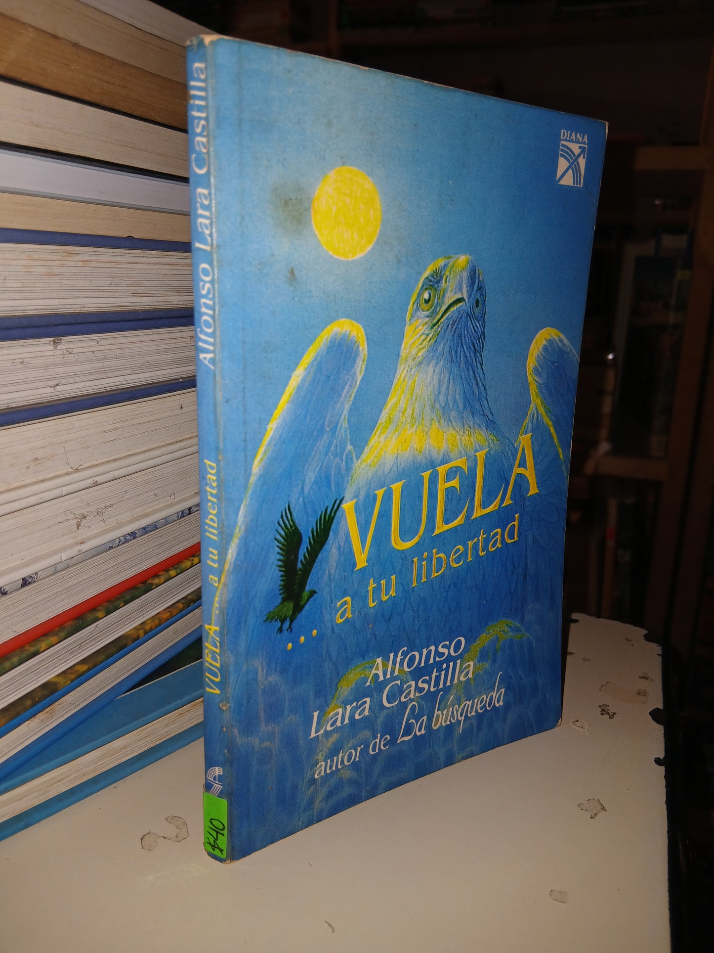 VUELA... A TU LIBERTAD POR ALFONSO LARA CASTILLA USADO SUPERACIÓN PERSONAL LITERARIO 207