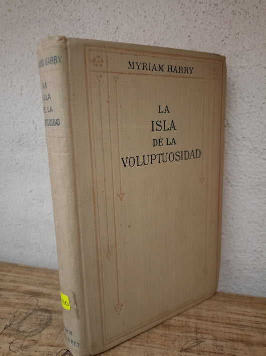 LA ISLA DE LA VOLUPTUOSIDAD MYRIAM HARRY USADO NOVELA LITERARIO 305