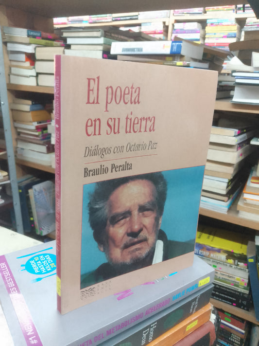 EL POETA EN SU TIERRA DIÁLOGOS CON OCTAVIO PAZ POR BRAULIO PERALTA USADO NOVELA LITERARIO 207