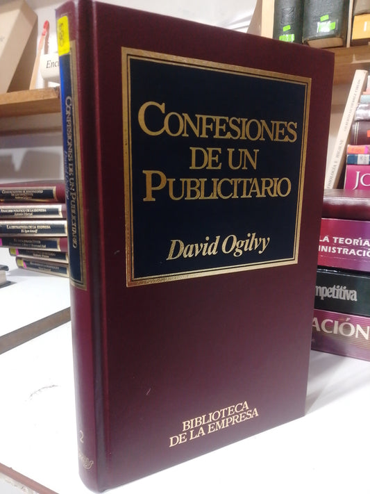 CONFESIONES DE UN PUBLICITARIO POR DAVID OGILVY USADO ADMINISTRACIÓN JUAREZ