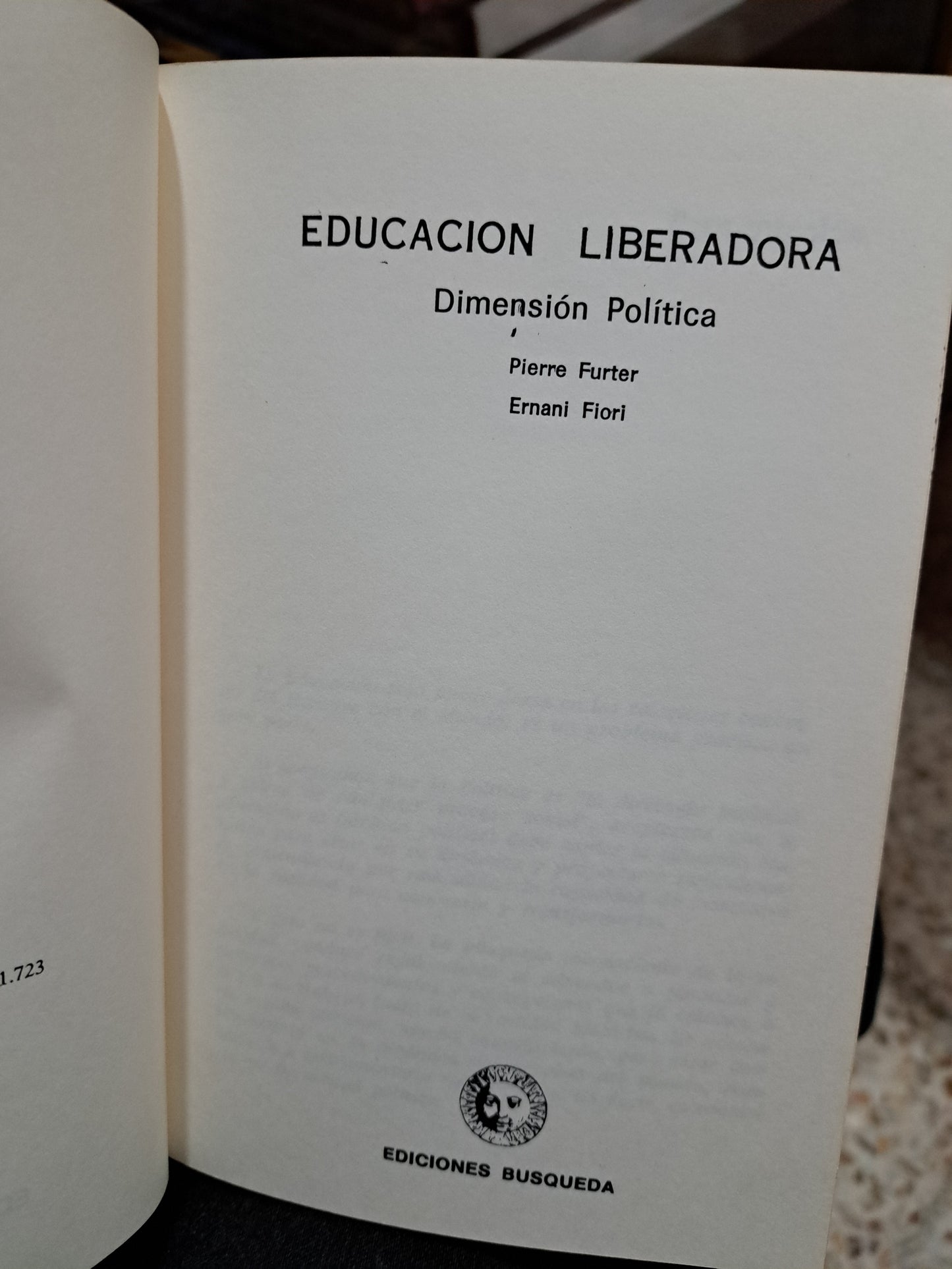 EDUCACION LIBERADORA DIMENSION POLITICA PIERRE FURTER ERNANI FIORI USADO POLÍTICA ALDAMA