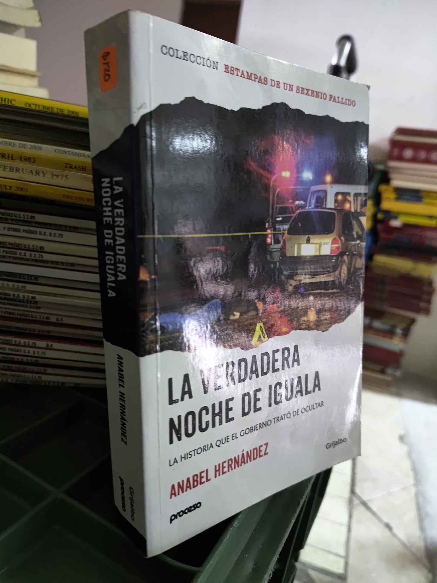 LA VERDADERA NOCHE DE IGUALA POR ANABEL HERNANDEZ USADO POLITICA JUAREZ 515
