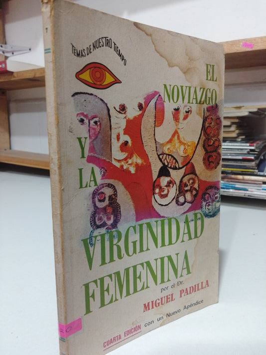 LA VIRGINIDAD FEMENINA POR MIGUEL PADILLA USADO FILOSOFIA JUAREZ