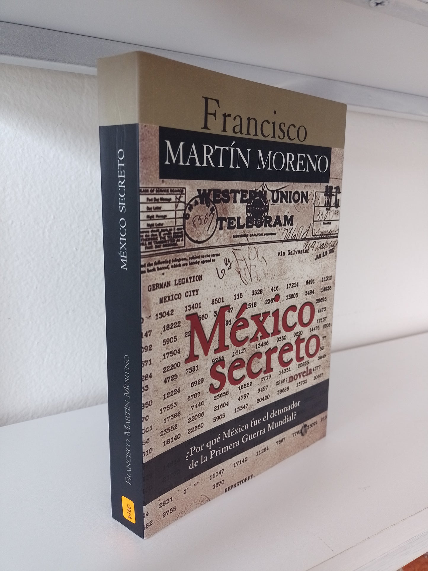 MEXICO SECRETO POR FRANCISCO MARTIN MORENO USADO POLITICA JUAREZ 515