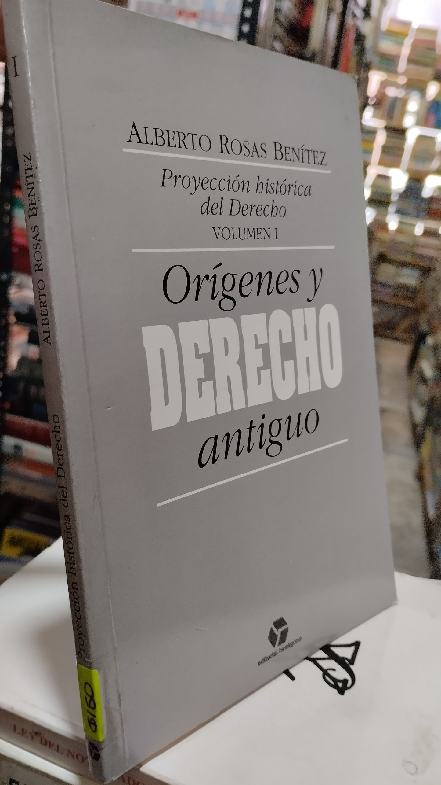 ORIGENES Y DERECHO ANTIGUO POR ALBERTO ROSAS BENITEZ LIBRO USADO DERECHO ALDAMA