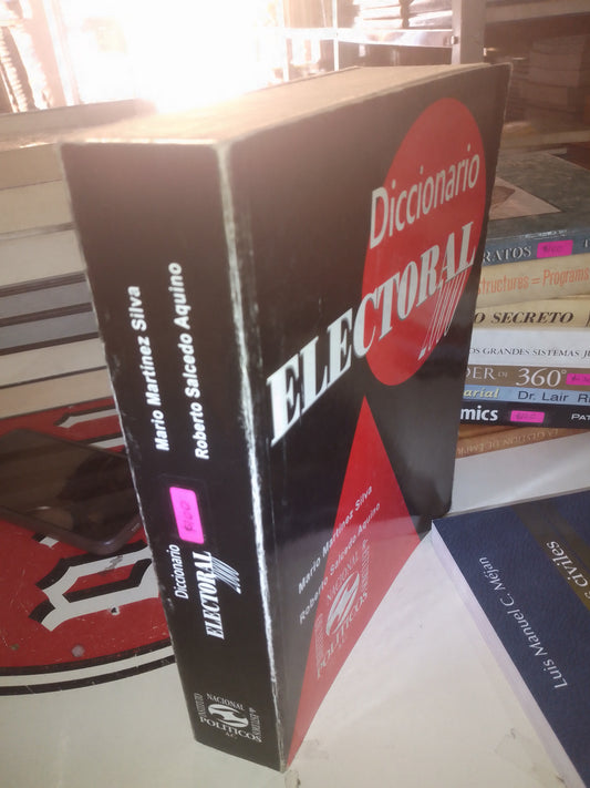 DICCIONARIO ELECTORAL 2000 POR MARIO MARTINEZ SILVA USADO DERECHO LITERARIO 207